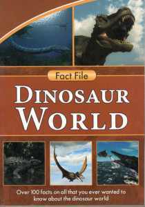 Scholars Hub FACT FILE Dinosaur World